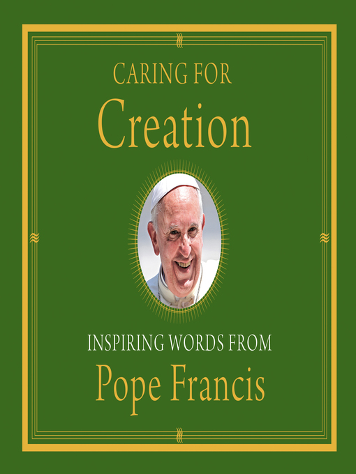 Title details for Caring for Creation by Pope Francis - Available